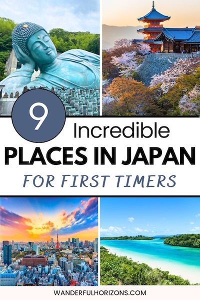 9 Incredible Places to Visit in Japan for First Timers