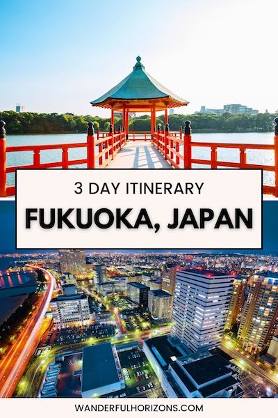 Pinterest Pin: 3 Day Itinerary - Fukuoka, Japan