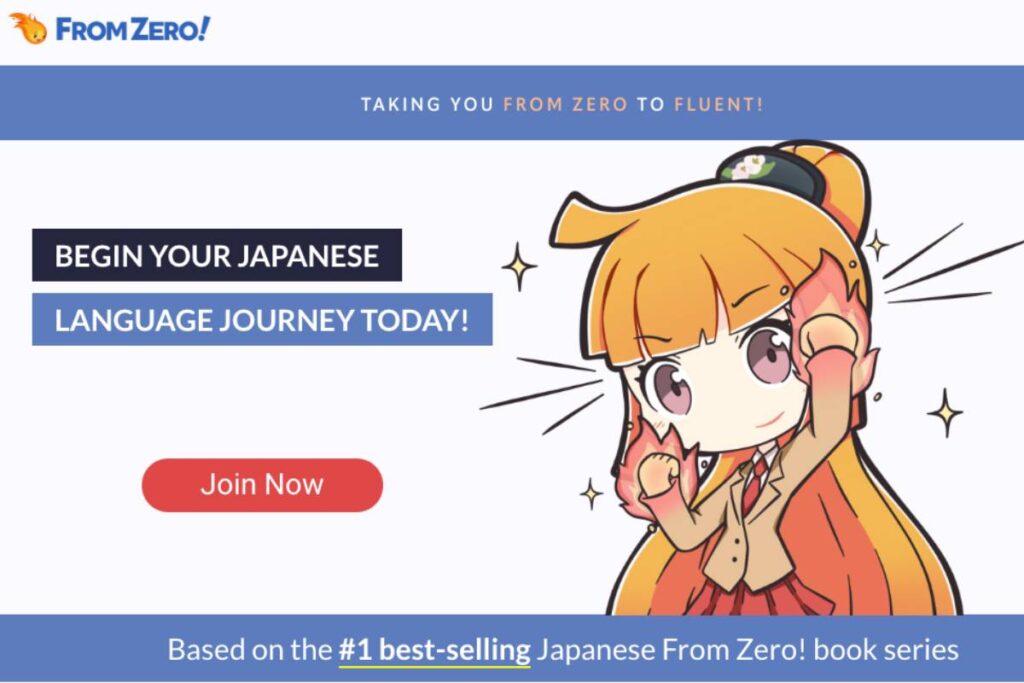 Japanese From Zero Website Landing Page: Taking you from zero to fluent. Begin your Japanese language journey today. Based on the #1 best-selling Japanese from Zero book series.