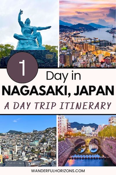 Pinterest Pin: 1 Day in Nagasaki, Japan - A Day Trip Itinerary