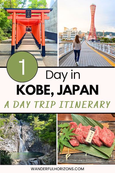 Kobe Itinerary: How to Spend 1 Day in Kobe, Japan