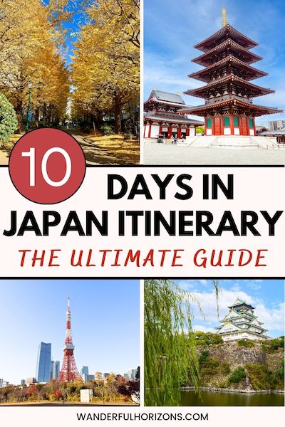 Pinterest Pin: 10 Days in Japan Itinerary - The Ultimate Guide