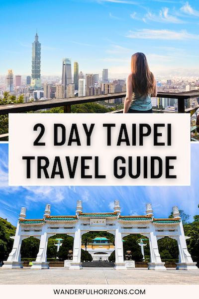 Pinterest Pin: 2 Day Taipei Travel Guide
