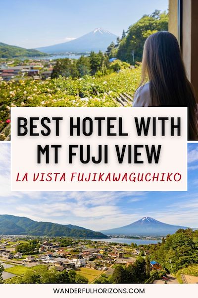 Pinterest Pin: Best Hotel with Mt Fuji View - La Vista Fujikawaguchiko