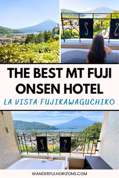 Pinterest Pin: The Best Mt Fuji Onsen Hotel - La Vista Fujikawaguchiko