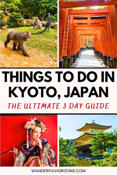 Pinterest Pin: Things to Do in Kyoto Japan - The Ultimate 3 Day Guide