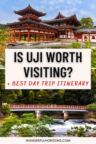 Pinterest Pin: Is Uji Worth Visiting? + Best Day Trip Itinerary