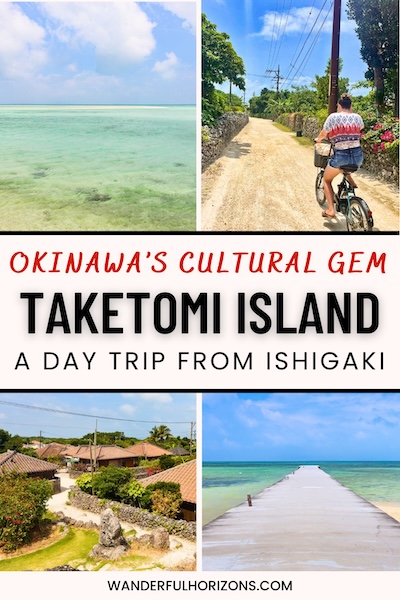 Pinterest Pin: Okinawa's Cultural Gem - Taketomi Island - A Day Trip From Ishigaki