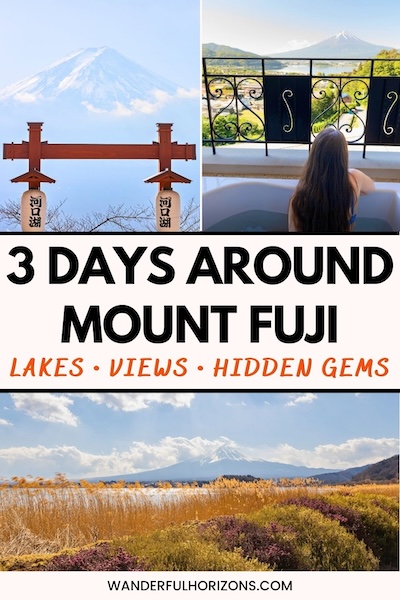 Pinterest Pin: 3 Days Around Mount Fuji - Lakes, Views & Hidden Gems