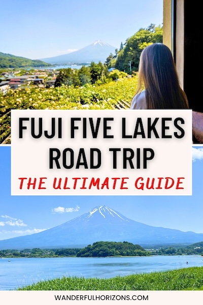 Pinterest Pin: Fuji Five Lakes Road Trip - The Ultimate Guide